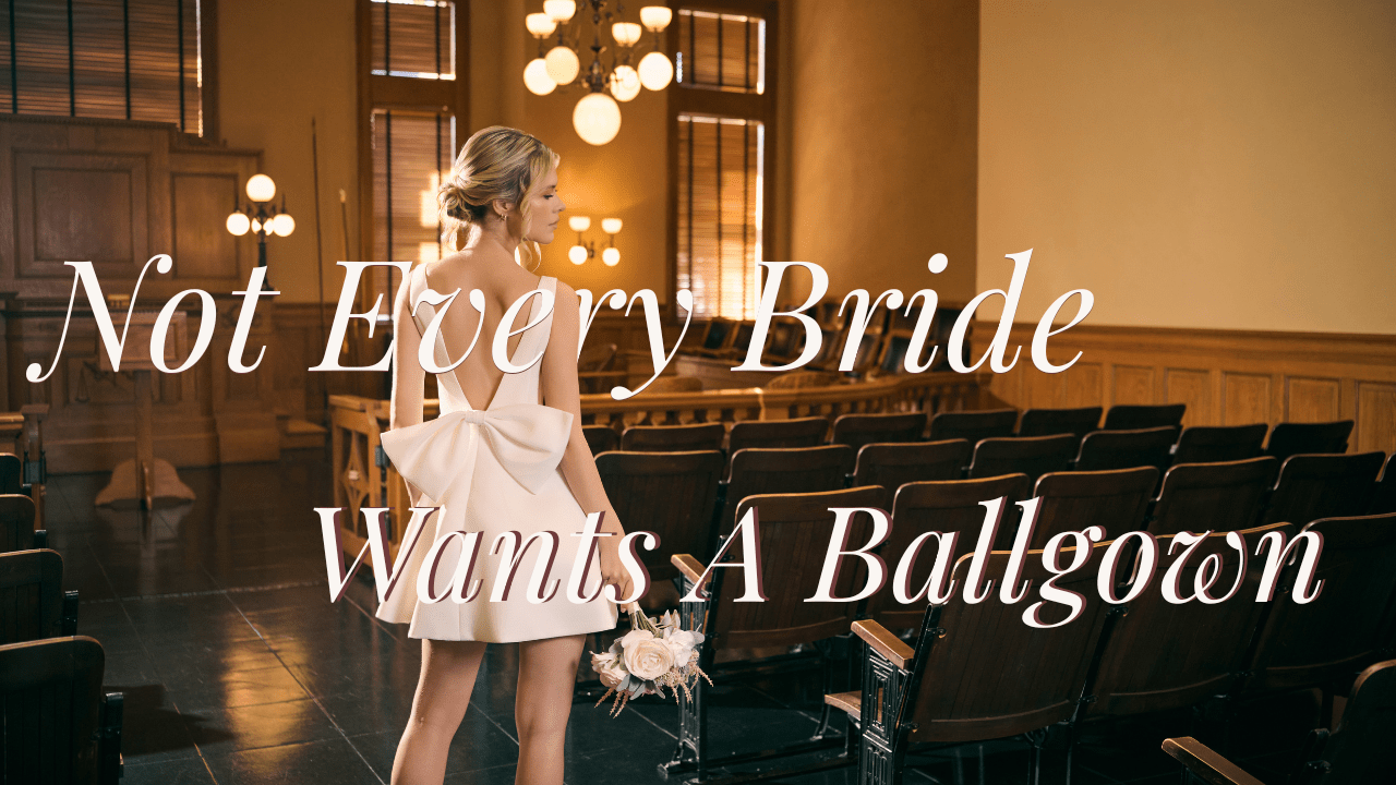 Not Every Bride Wants A Ballgown - SHE IS ME